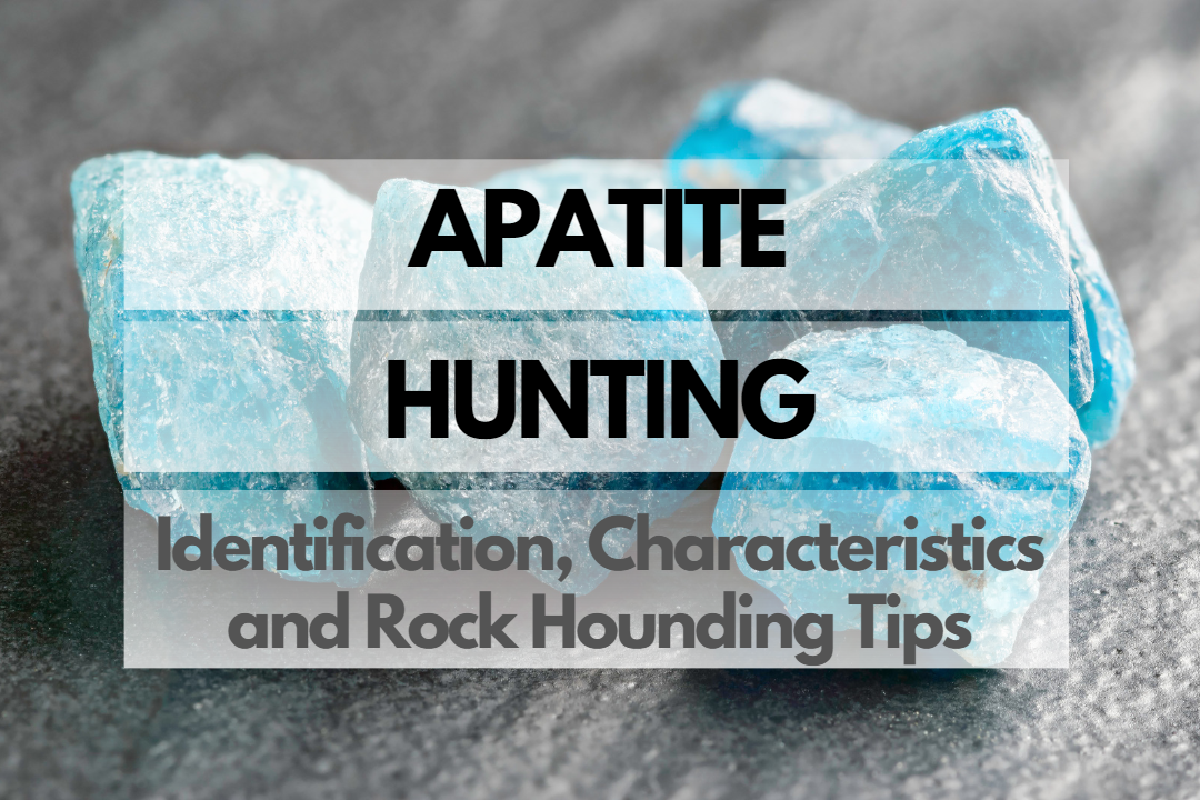 Apatite Rock Hounding