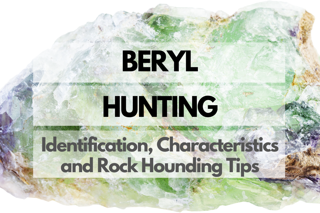 Beryl Rock Hounding