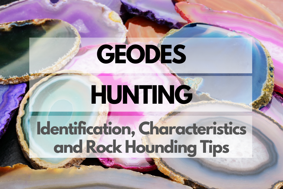 Geodes Rock Hounding