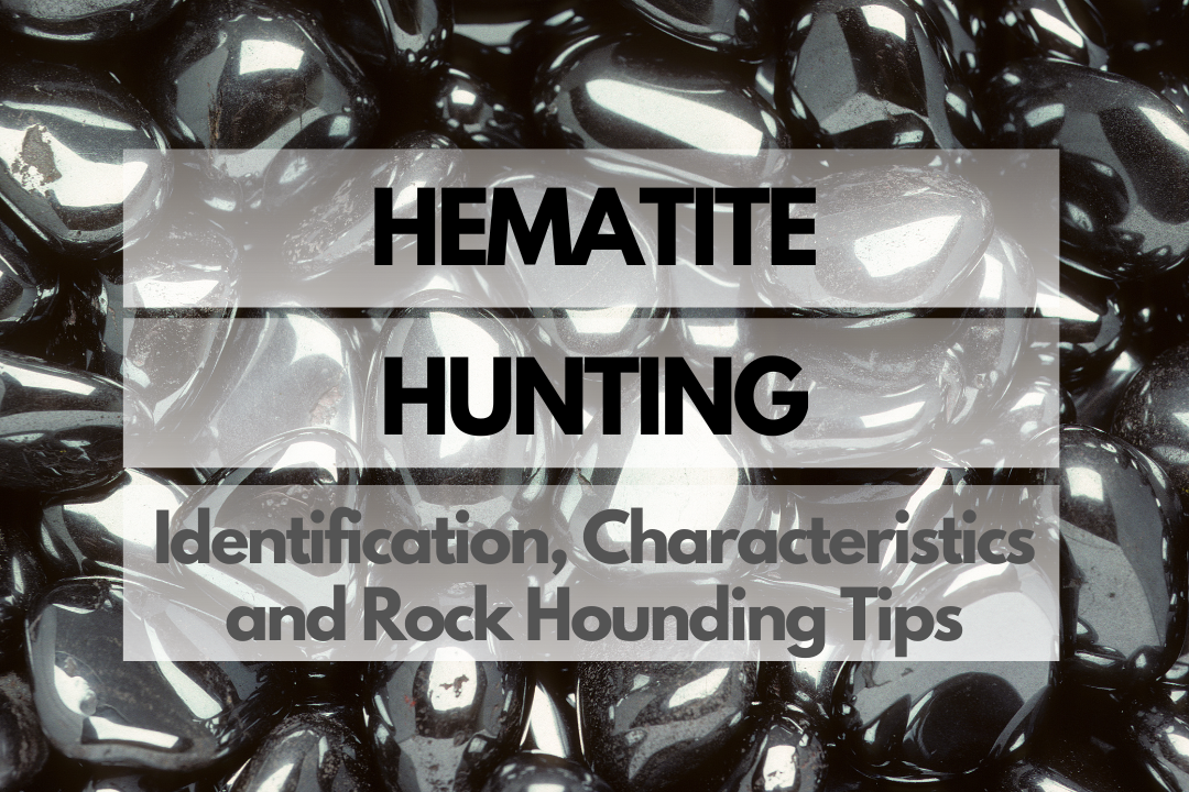 Hematite Rock Hounding