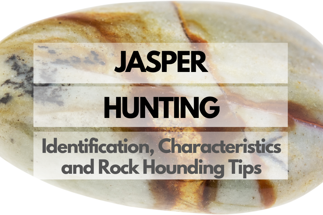 Jasper Rock Hounding
